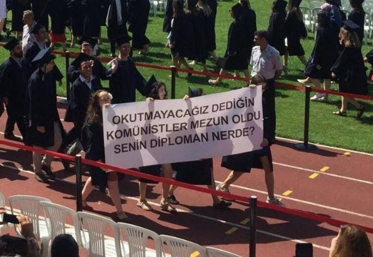 ‘OKUTMAYIZ DEDİĞİN KOMÜNİSTLER MEZUN OLDU SENİN DİPLOMAN NEREDE?’