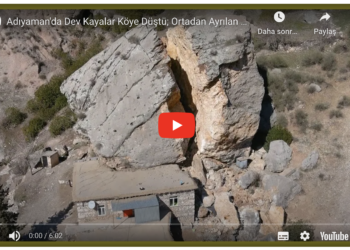 Adıyaman’da dev kayalar köye düştü: Ortadan ayrılan kaya havadan görüntülendi