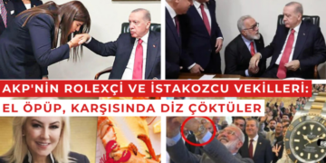 AKP’nin Rolexçi ve ıstakozcu vekilleri: El öpüp, Erdoğan’ın karşısında diz çöktüler